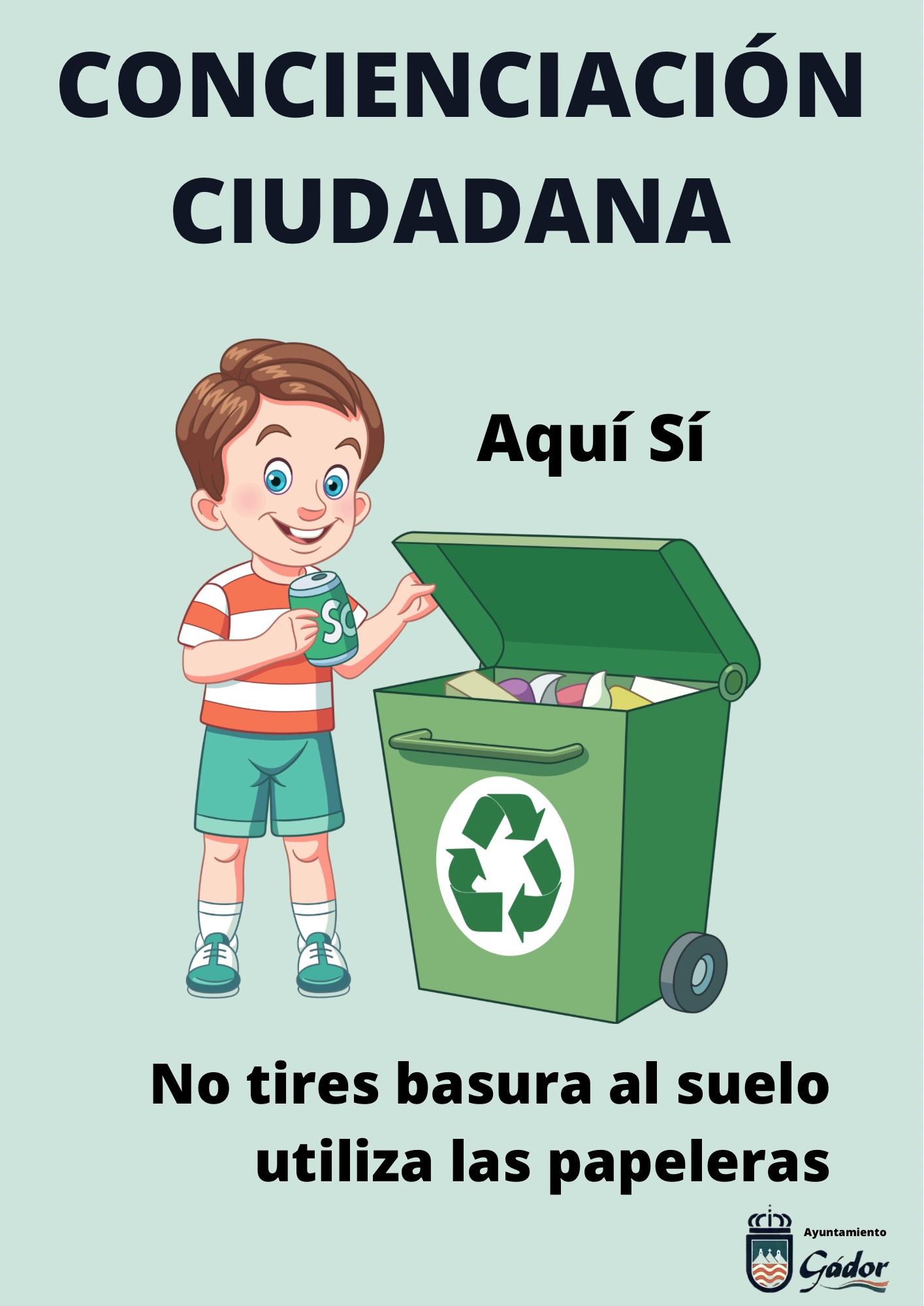 Campaña de Concienciación en Gádor Por ti, por los tuyos, entre todos, un Gádor Limpio.